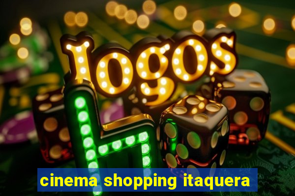 cinema shopping itaquera